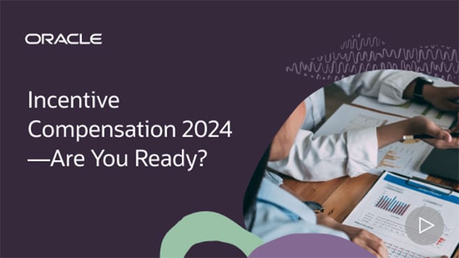 Incentive Compensation 2024—Are You Ready?