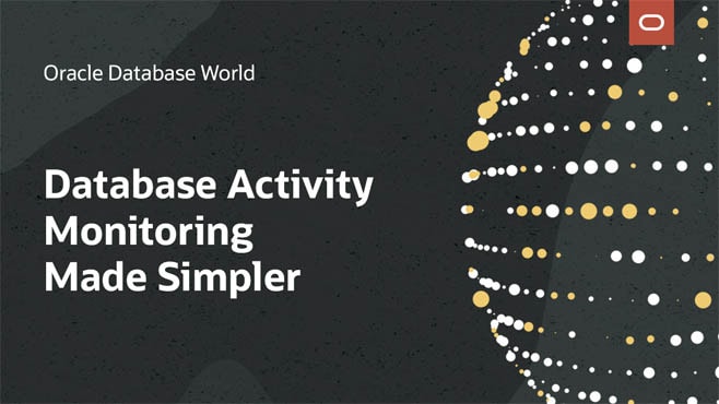 Database Activity Monitoring Made Simpler